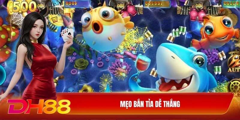 DH88 Bắn Cá DH88 Mẹo bắn tỉa dễ thắng