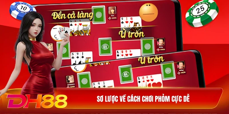 Sơ lược về cách chơi phỏm cực dễ