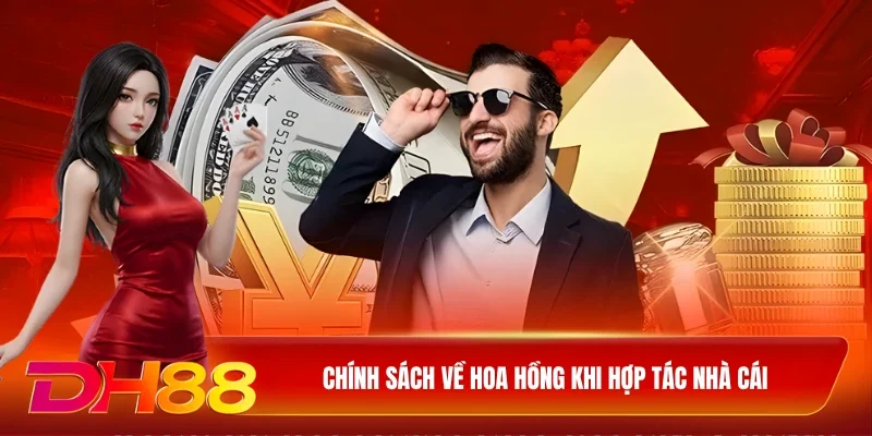 Chính sách về hoa hồng khi hợp tác nhà cái